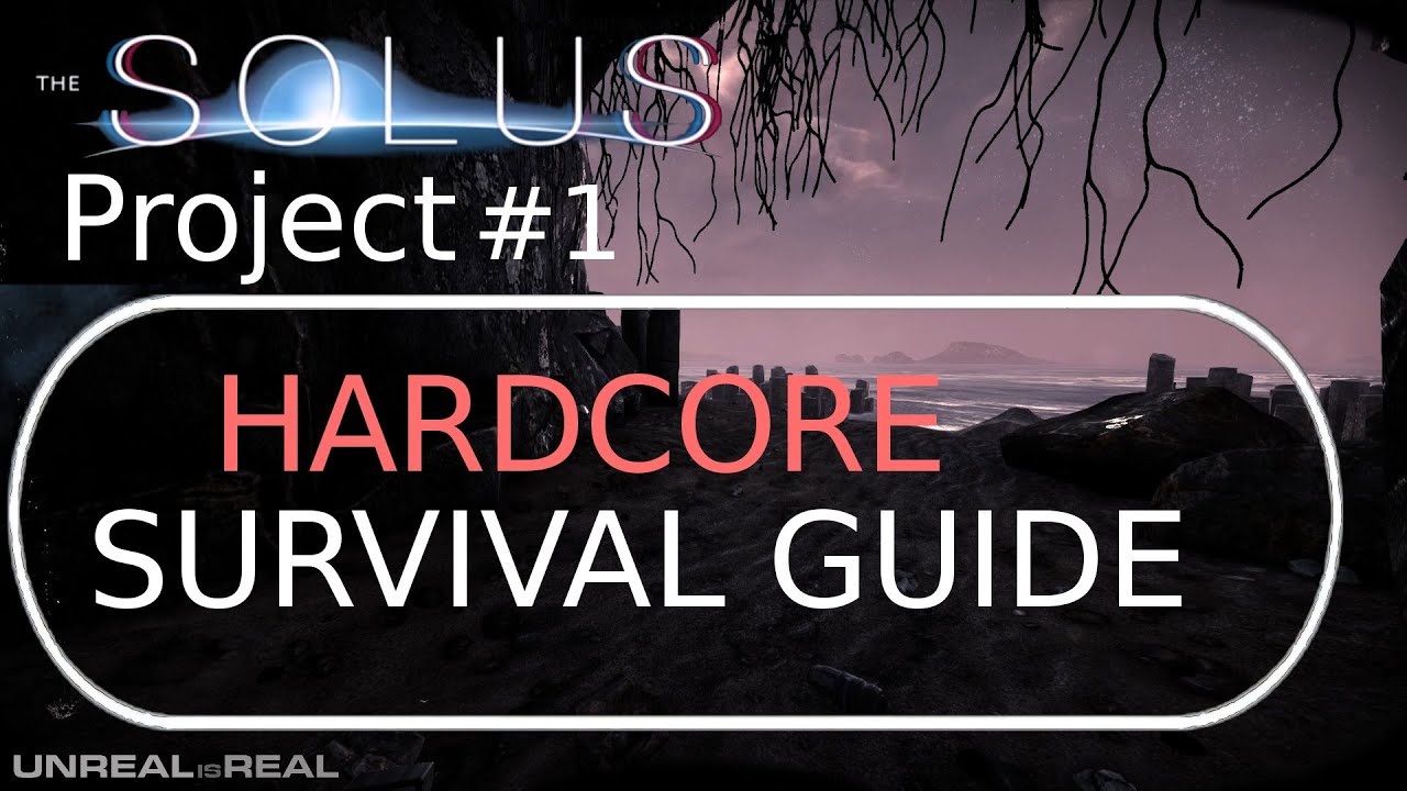 The Solus Project Survival Guide ep.1 Hardcore playthrough!