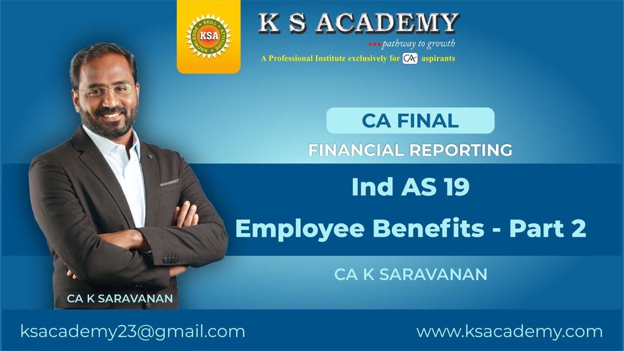 CA Final || IND AS - 19 - Employee Benefits (Part - 2) - CA K Saravanan || Financial Reporting