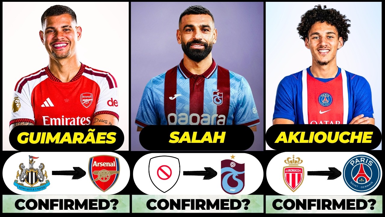 🚨 NEW CONFIRMED TRANSFERS & RUMOURS! 🚨🔥 ft. Salah, Guimaraes, Akliouche... etc