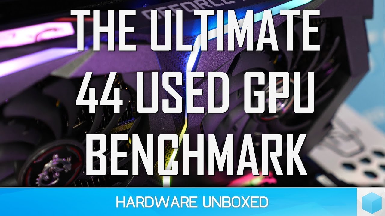 The Ultimate 44 Used GPU Benchmark & Price Guide