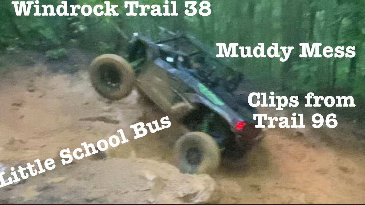Windrock Trail 38 &ldquo;Little School Bus&rdquo; Muddy Mess. 5 KRX&rsquo;s. Trail 96 Rock Climb.