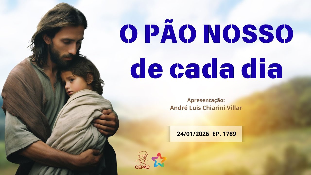 24 de Janeiro: Pão Nosso com André Luis Chiarini Villar | Episódio 1789