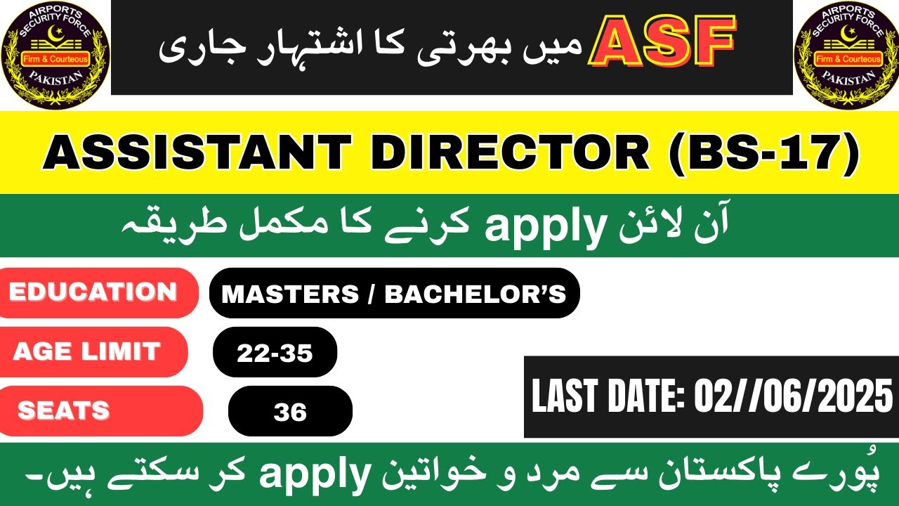 ASF New Jobs 2025 | ASSISTANT DIRECTOR (BS-17) JOB | Airport Security  Force new job - How to Apply