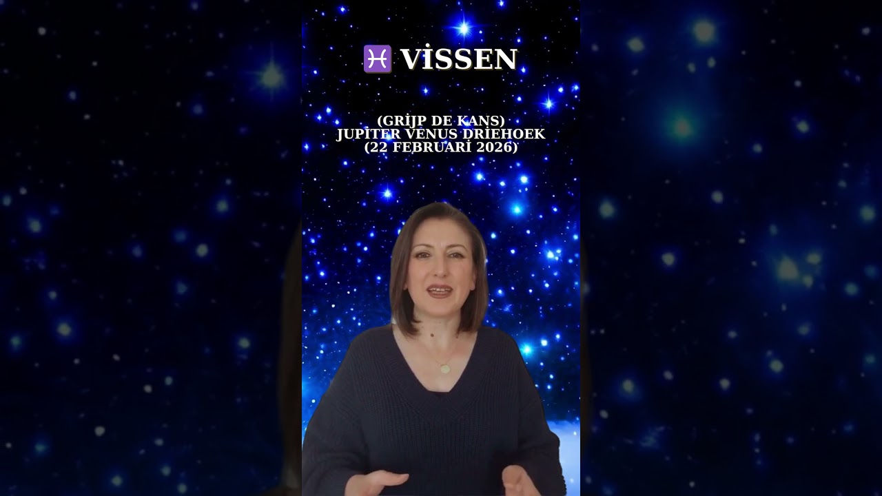 ♓ Vissen: De gelukkigste dag van februari (Jupiter-Venus-driehoek) is 22 februari 2026.