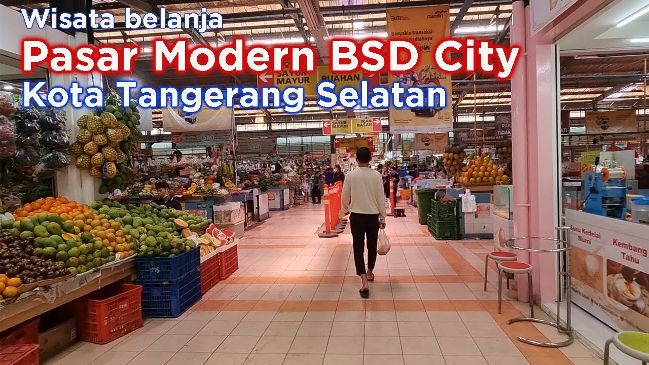 Pasar Modern BSD City ~ Kota Tangerang Selatan - Kuliner di BSD