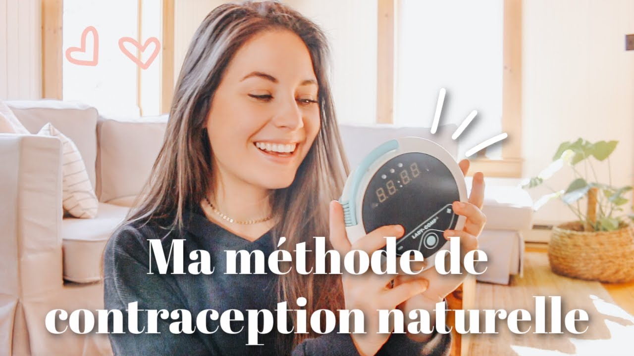 Ma méthode de CONTRACEPTION NATURELLE | Update 7 ans plus tard - Lady Comp