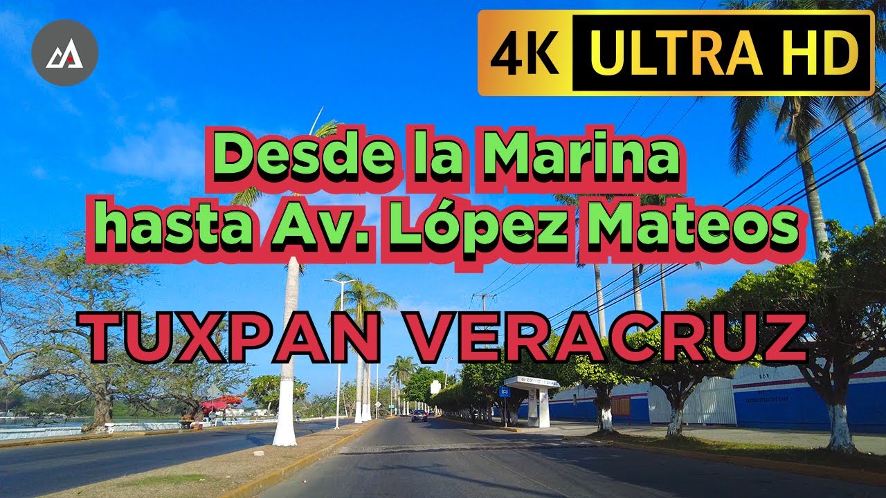 🇲🇽 Descubriendo Tuxpan Veracruz, desde la Marina hasta Av. López Mateos #4k