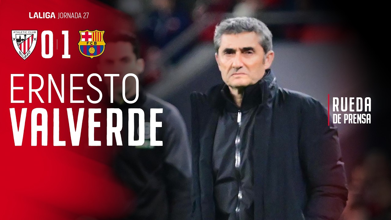 🎙 Ernesto Valverde | post Athletic Club 0-1 FC Barcelona | J27 LaLiga EA Sports
