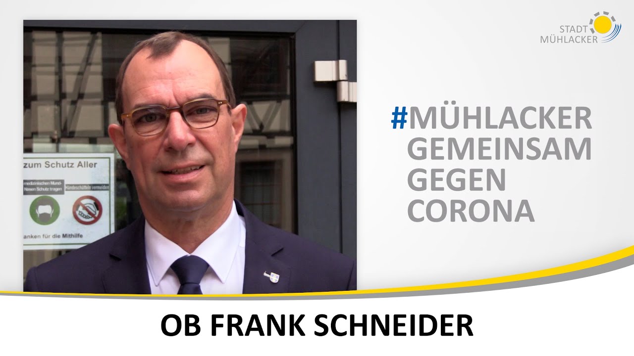 Videoclip zum Projekt „Mühlacker – gemeinsam gegen Corona“ von Oberbürgermeister Frank Schneider