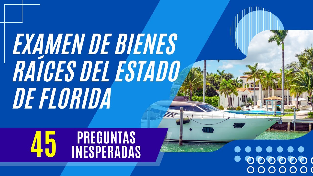 Preparación para el Examen Estatal de Bienes Raíces de Florida (45 Preguntas Inesperadas)