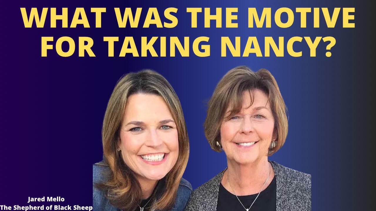 What Was The Motive For Taking Nancy?