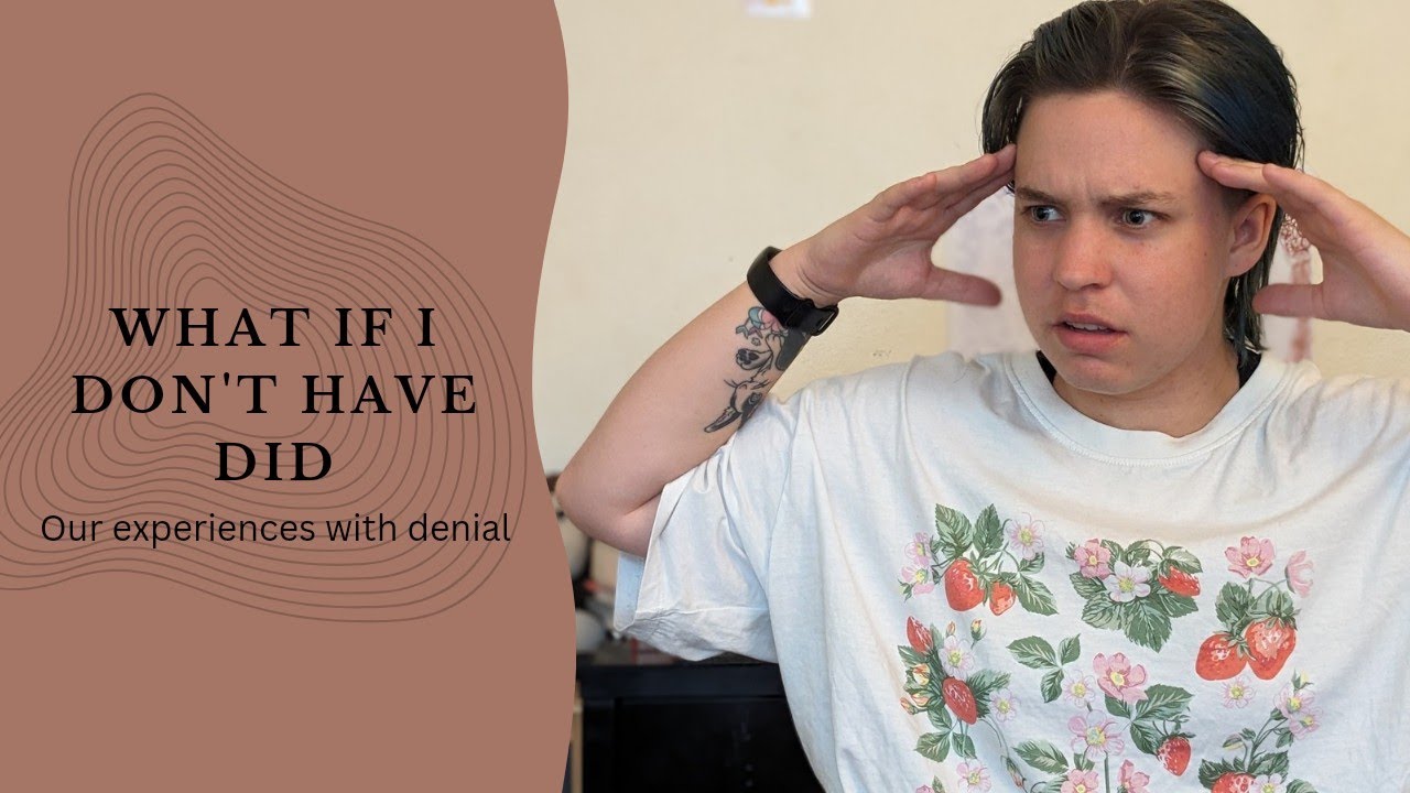All About Denial || Dissociative Identity Disorder