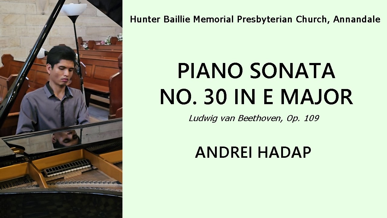 Piano Sonata No. 30 in E major, Op. 109 (Beethoven) - Andrei Hadap