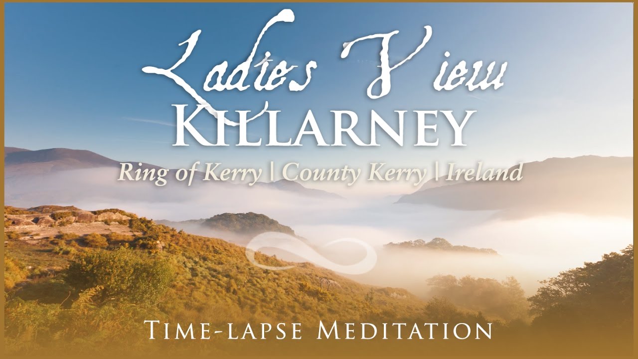 Ep1 Like a dream... - Ladies View, Killarney Co. Kerry, Ireland | Ring of Kerry