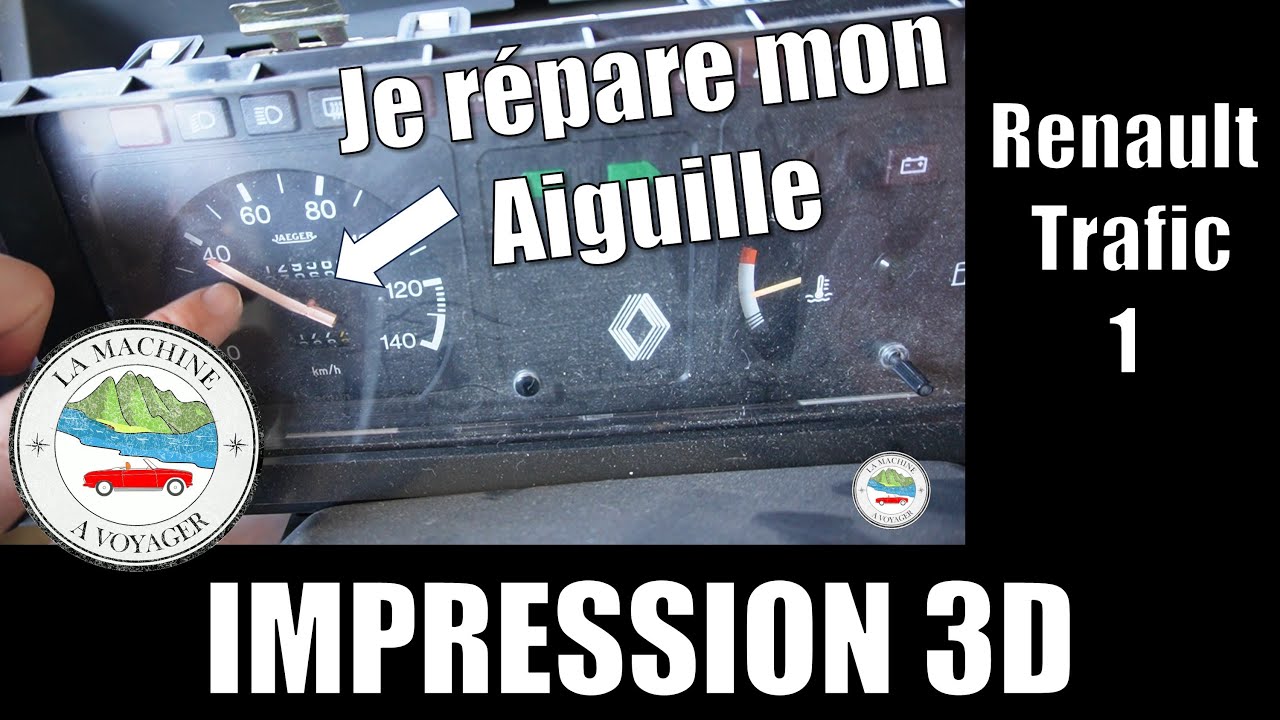 Impression 3D : Je répare l'aiguille du compteur de mon Renault Trafic 1.4