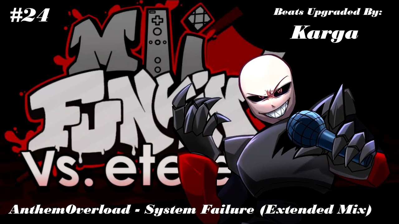 Friday Night Funkin' Vs Eteled - System Failure (Extended Mix)