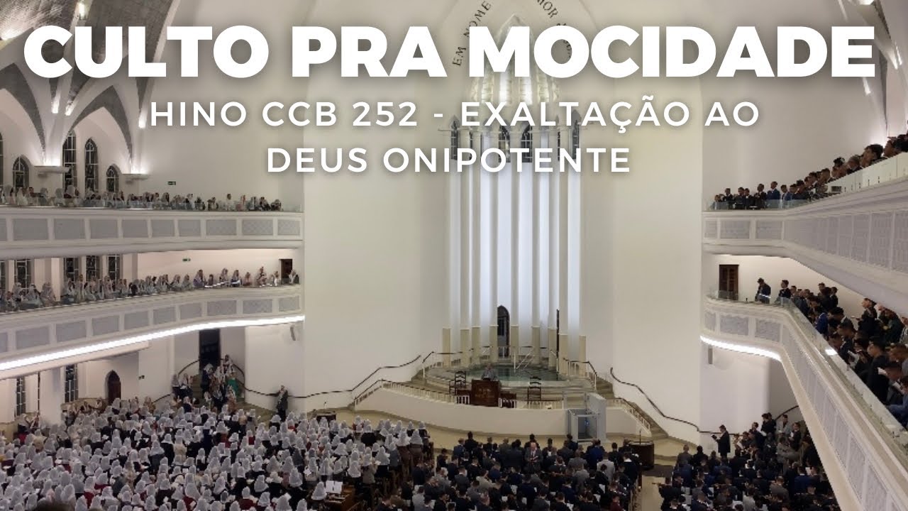 CULTO PRA MOCIDADE CCB BRÁS 14/05/2022 | HINO CCB 252 - EXALTAÇÃO AO DEUS ONIPOTENTE