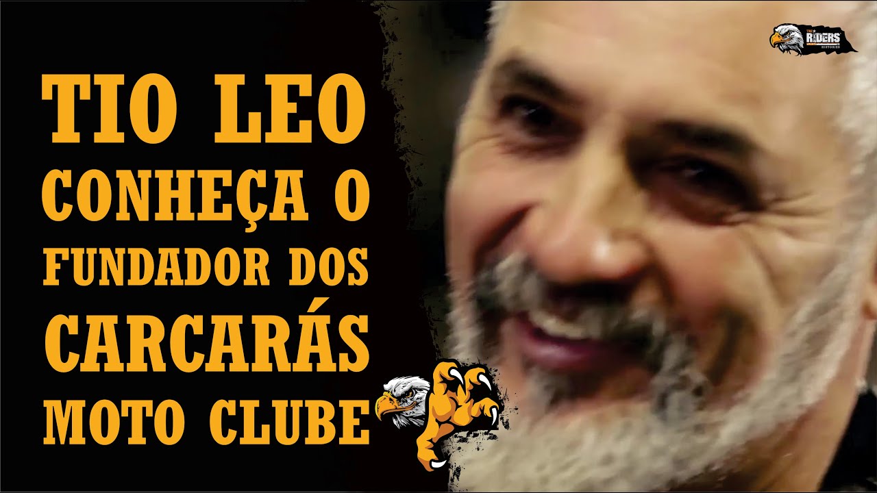 Tio Leo Fundador dos Carcar&aacute;s MC