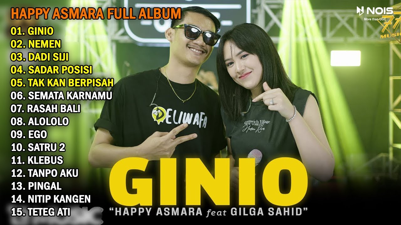 HAPPY AMSARA FEAT GILGA SAHID - GINIO | FULL ALBUM TERBARU 2023
