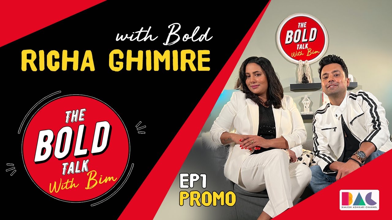 The Bold Talk with Bim l With Richa Ghimire I Promo I EP1 l TBT