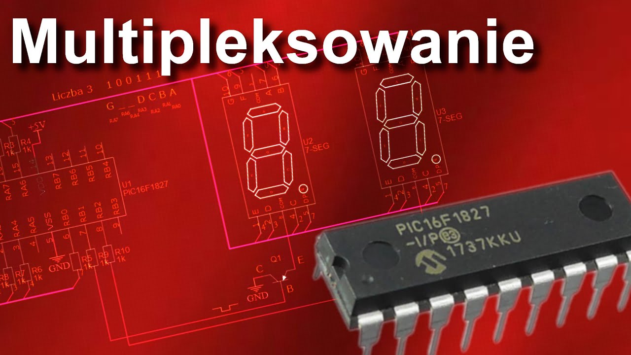 #17. Multipleksowanie. Mikrokontrolery PIC.