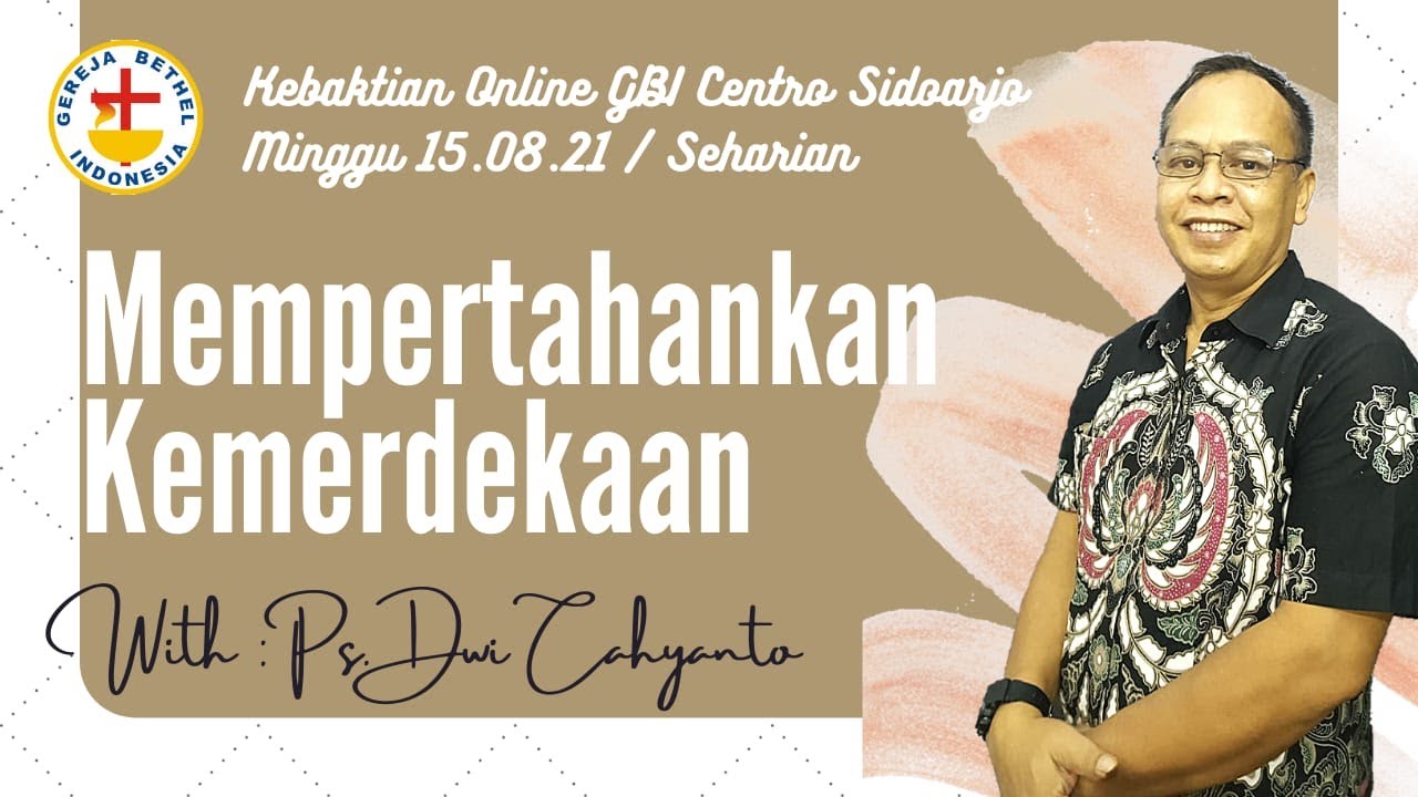IBADAH MINGGU GBI CENTRO | Mempertahankan Kemerdekaan | Ps. Dwi Cahyanto