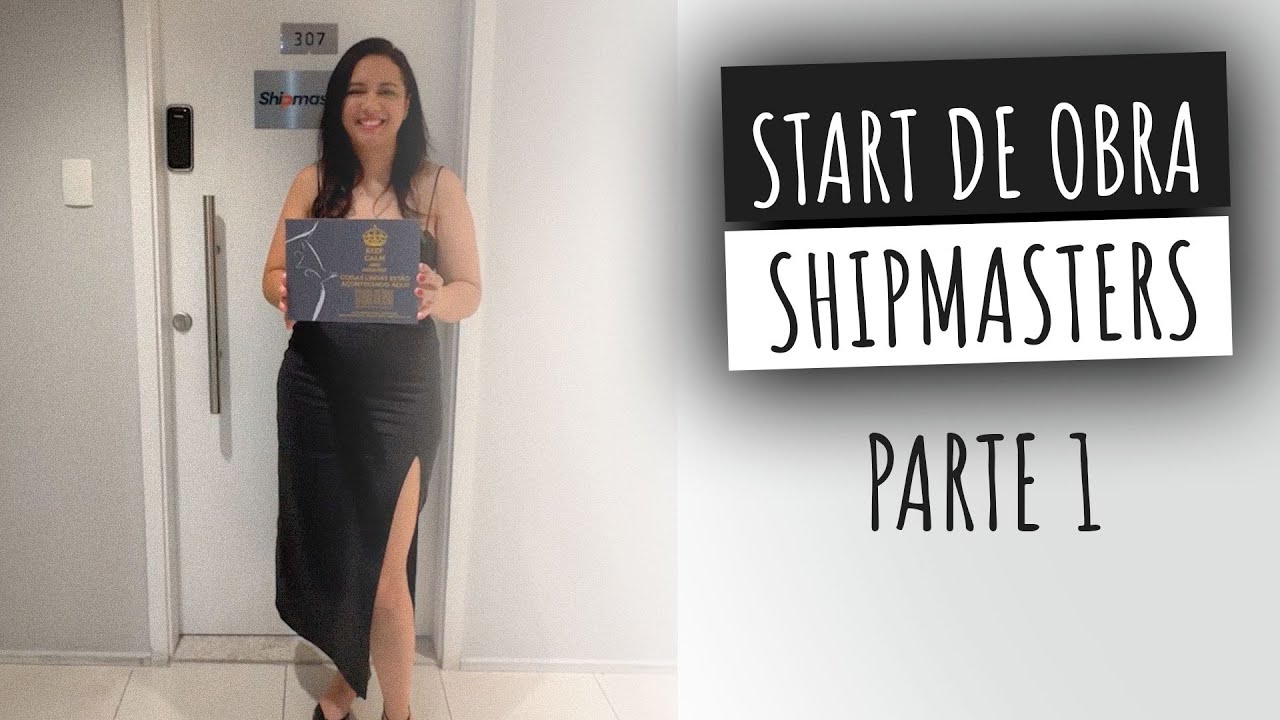 START DE OBRA CORPORATIVA - SHIPMASTERS PARTE 1