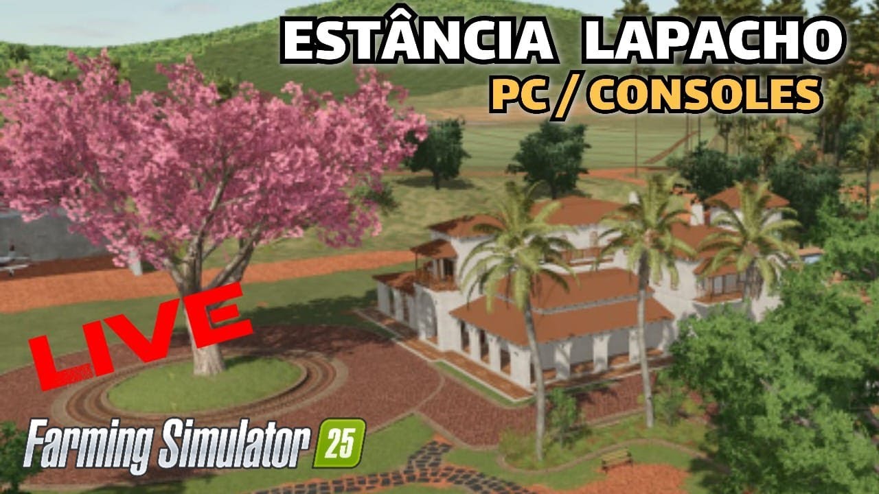 LIVE NO MAPA ESTANCIA LAPACHO PC/CONSOLES FARMING SIMULATOR 25