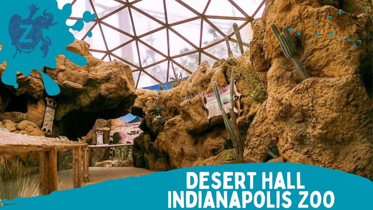 Indianapolis Zoo - Desert Hall