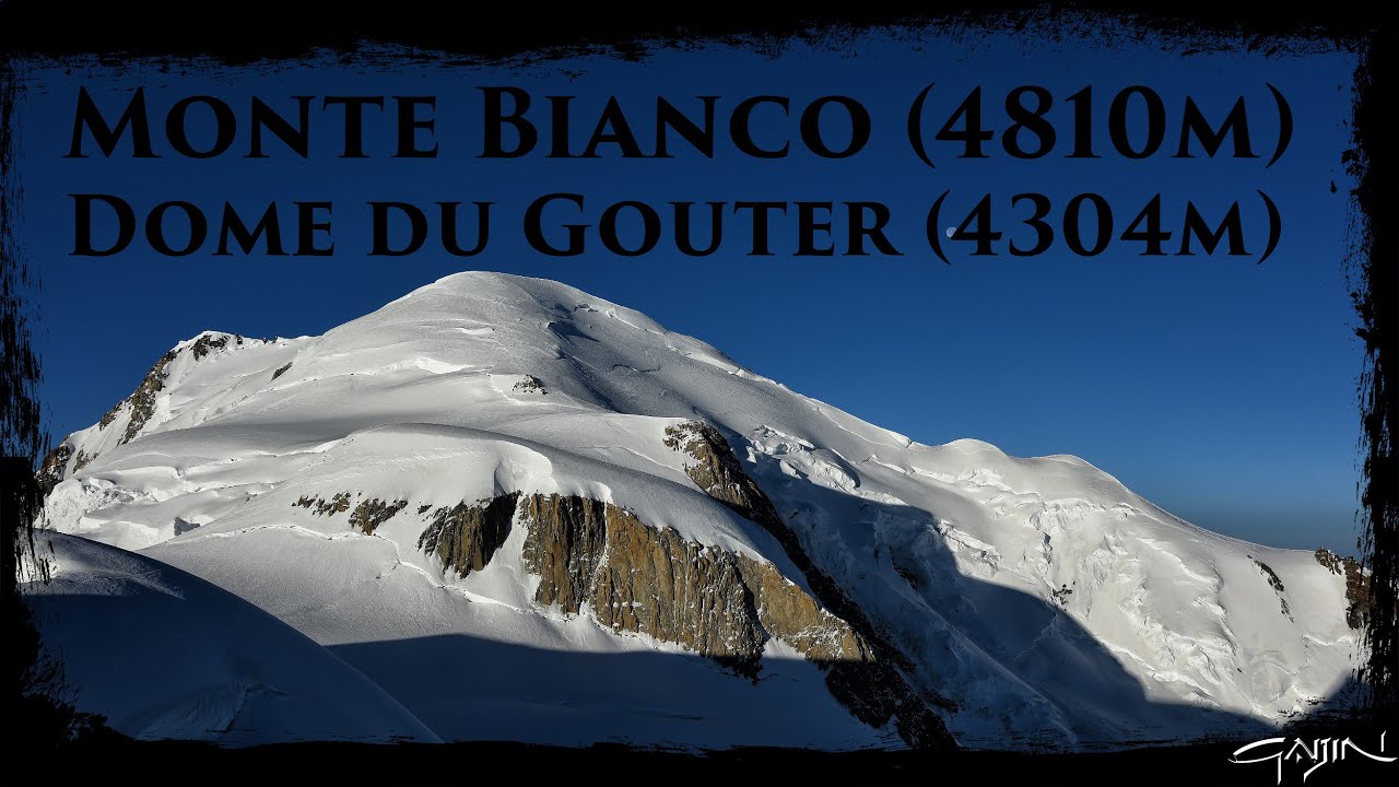 Monte Bianco (4810 m) Mont Blanc - Dome de Gouter (4304 m)