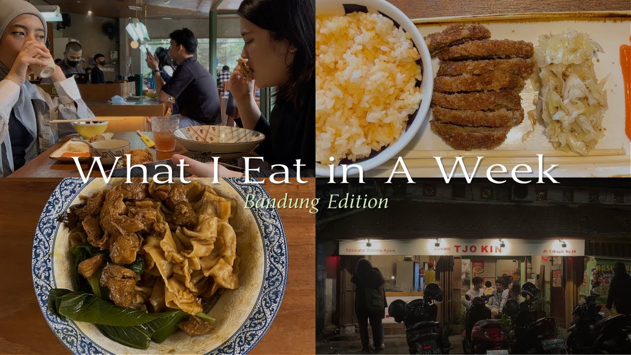 What I Eat in a Week ● Bandung Edition