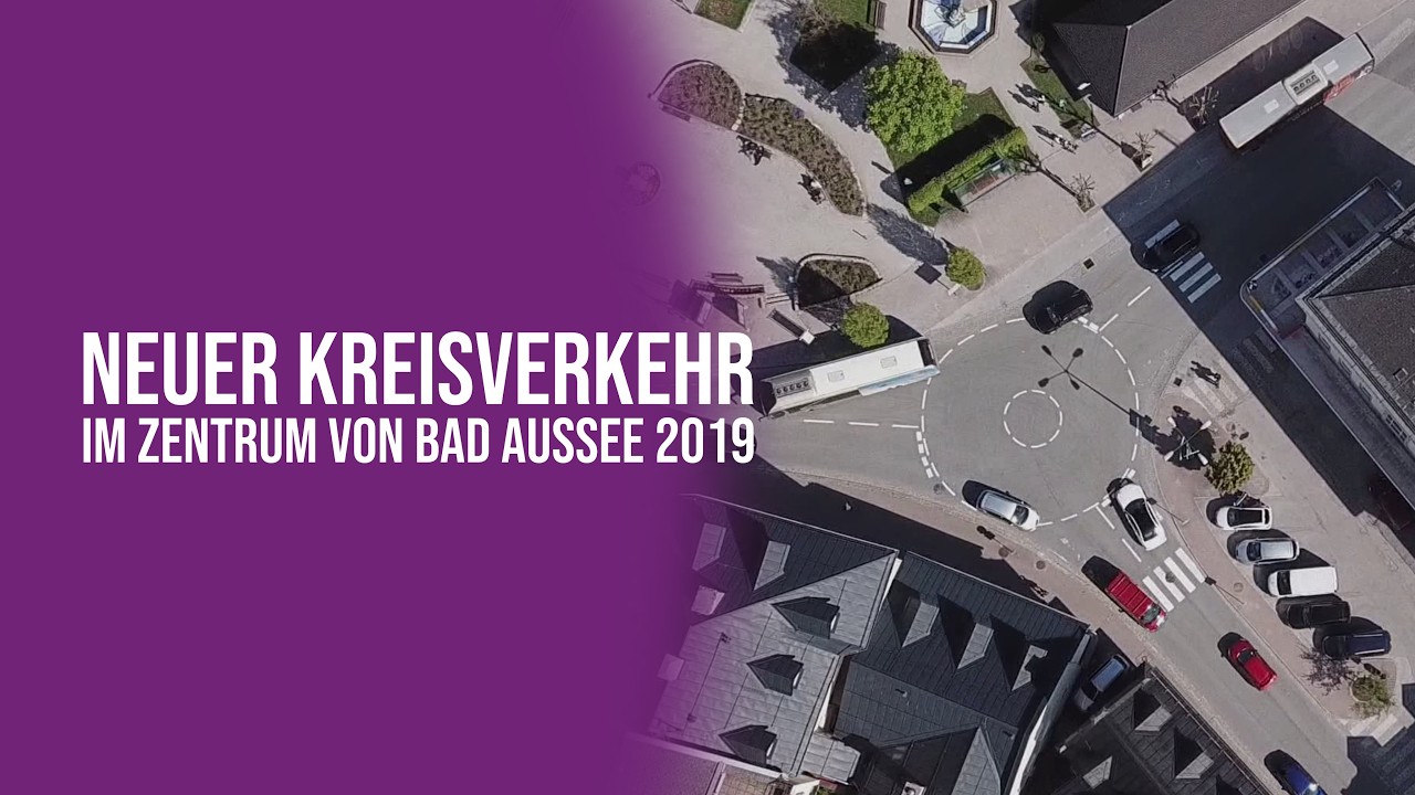 Neuer Kreisverkehr im Zentrum von Bad Aussee 2019