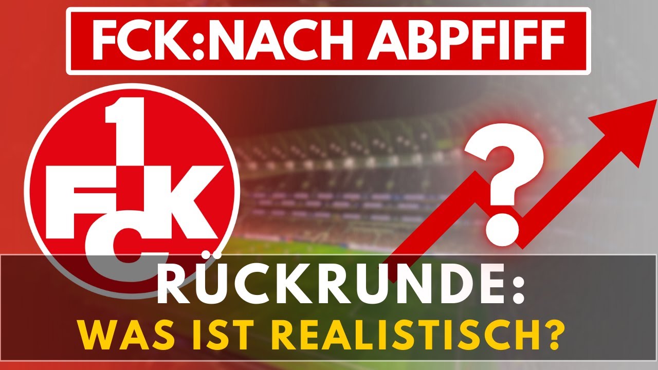 Aufstieg? Vergiss es! Was beim FCK in der Rückrunde realistisch ist - zwischen Anspruch und Realität