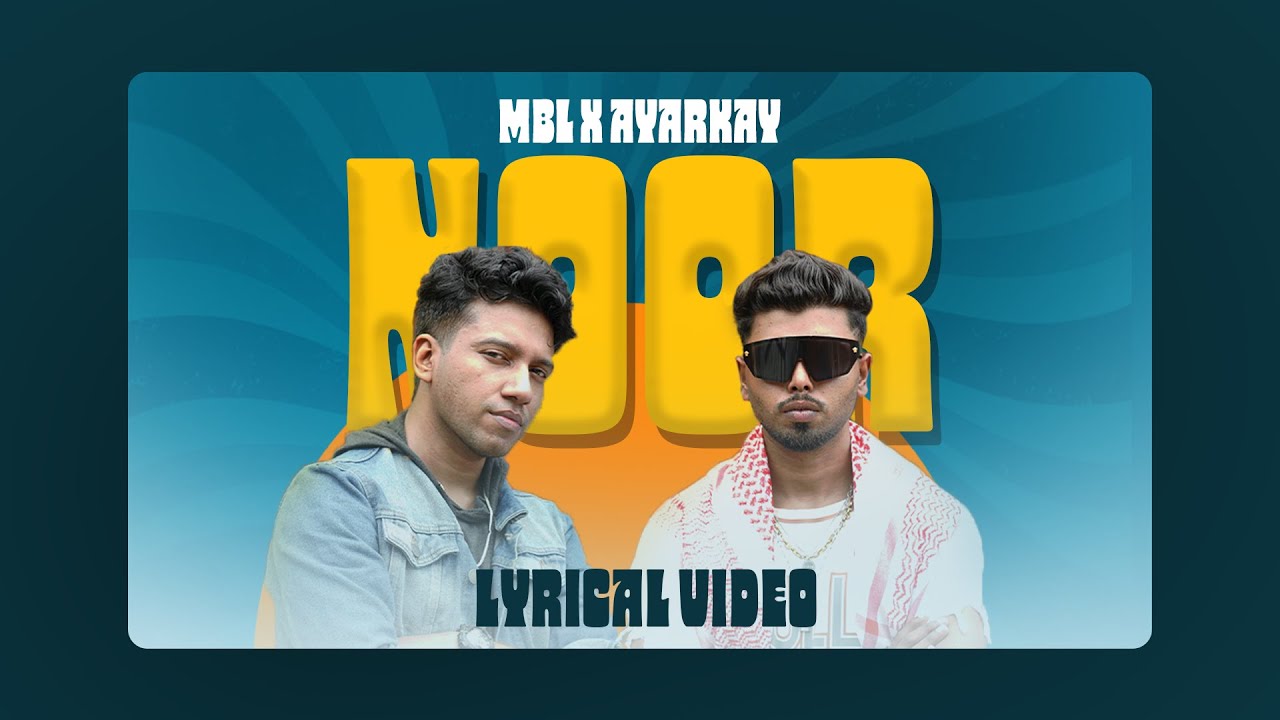 NOOR - MBL X AYARKAY