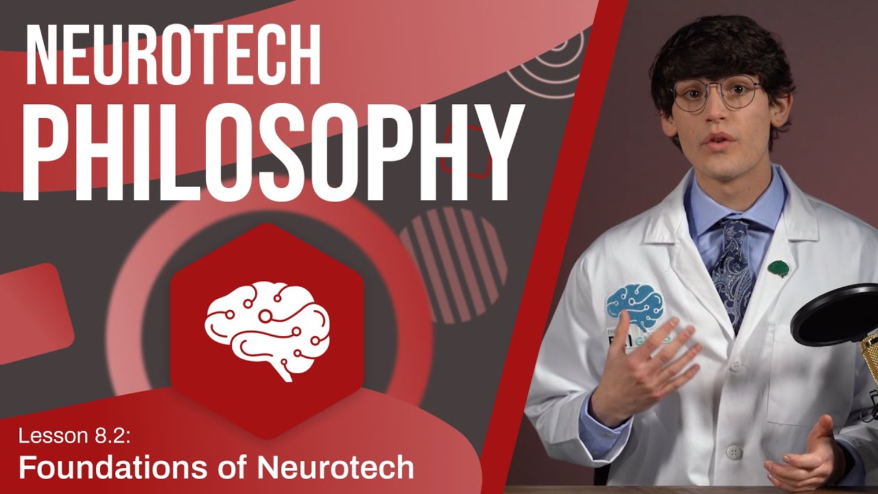 Neurophilosophy, Cyborgs, & The Future of Consciousness - Lesson 8.2
