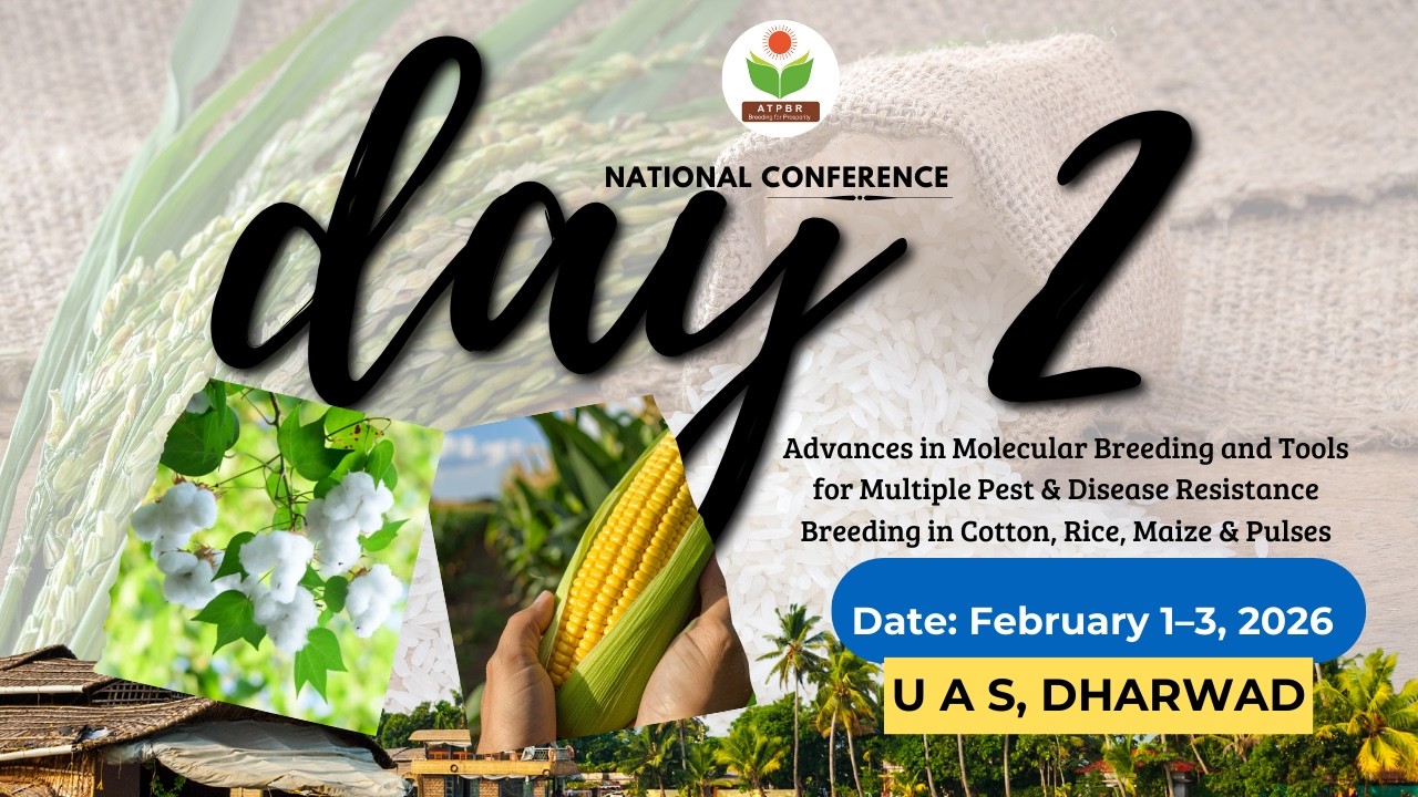 Day 2 | Advances in Molecular Breeding for Cotton, Rice, Maize & Pulses             -_part 2
