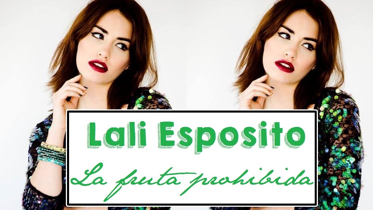 Lali Esposito - La fruta prohibida
