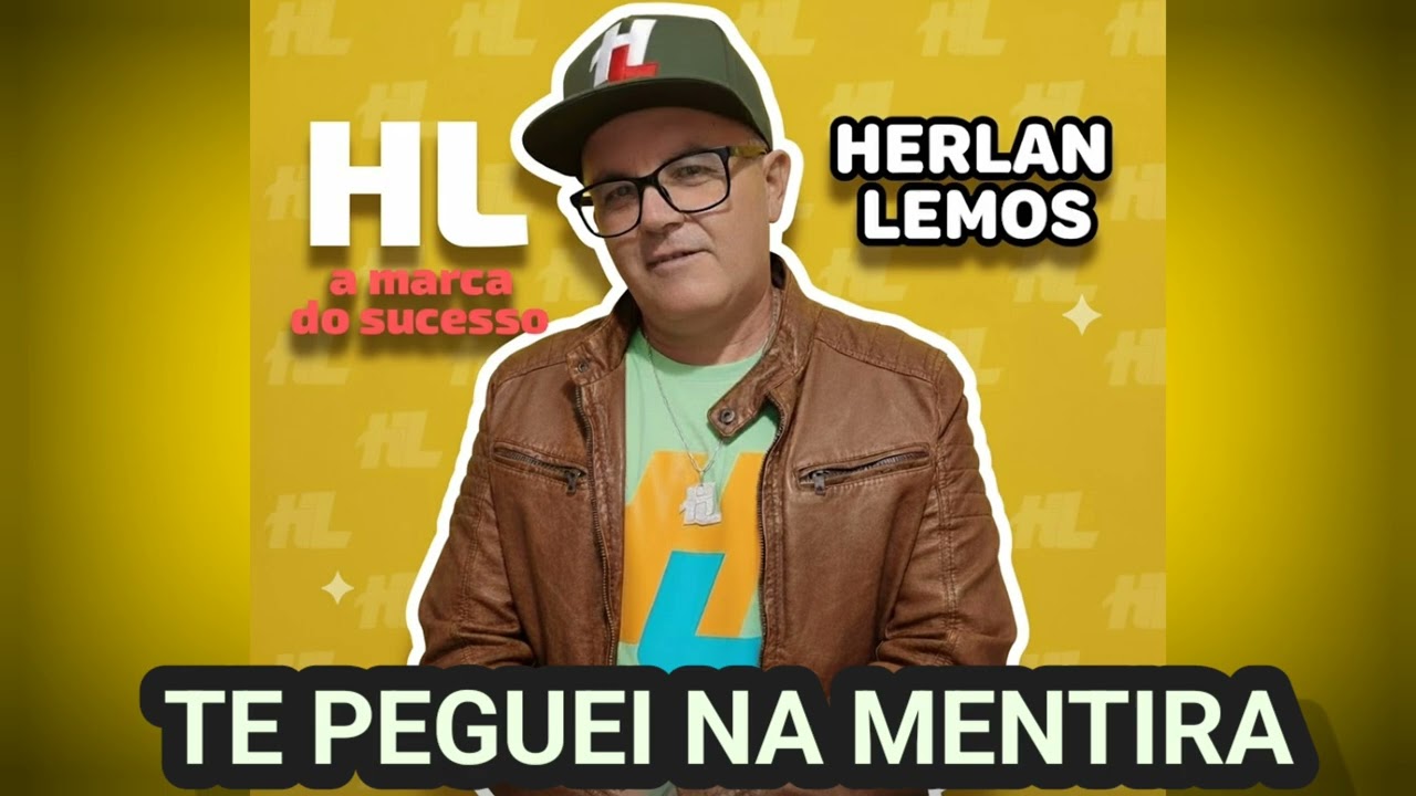TE PEGUEI NA MENTIRA - HERLAN LEMOS 
