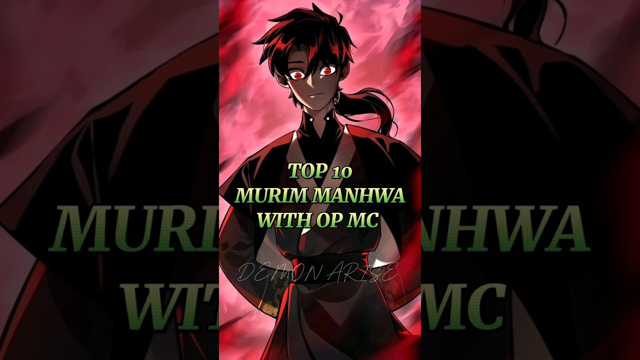 TOP 10✨ MURIM MANHWA🍀 WITH OP MC🥶 #manhwa #webtoon #manhwareccomendation #shorts #top #manhua