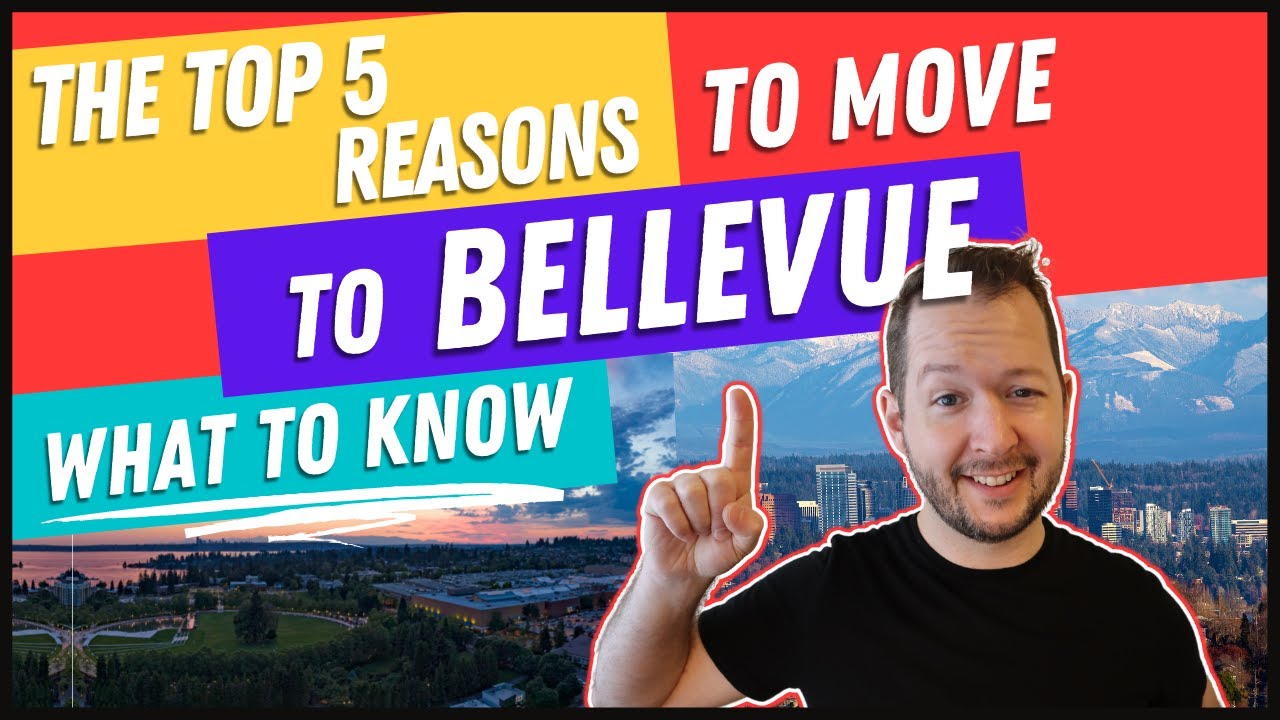 Top 5 reasons to move to Bellevue Washington - Where to live in Seattle Washington