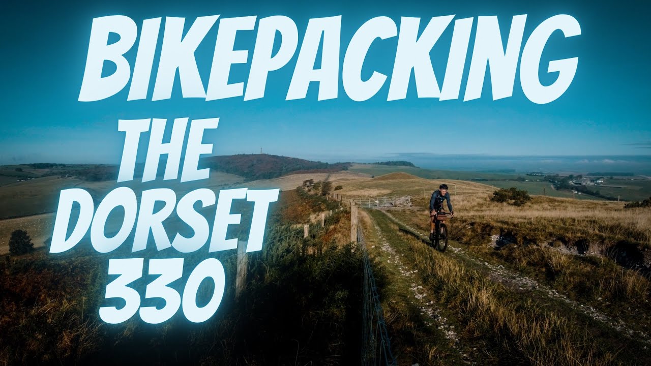 BIKEPACKING THE DORSET 330