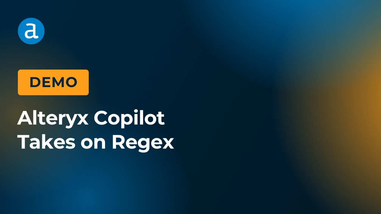 From 10 Minutes to 90 Seconds: Alteryx Copilot Takes on Regex