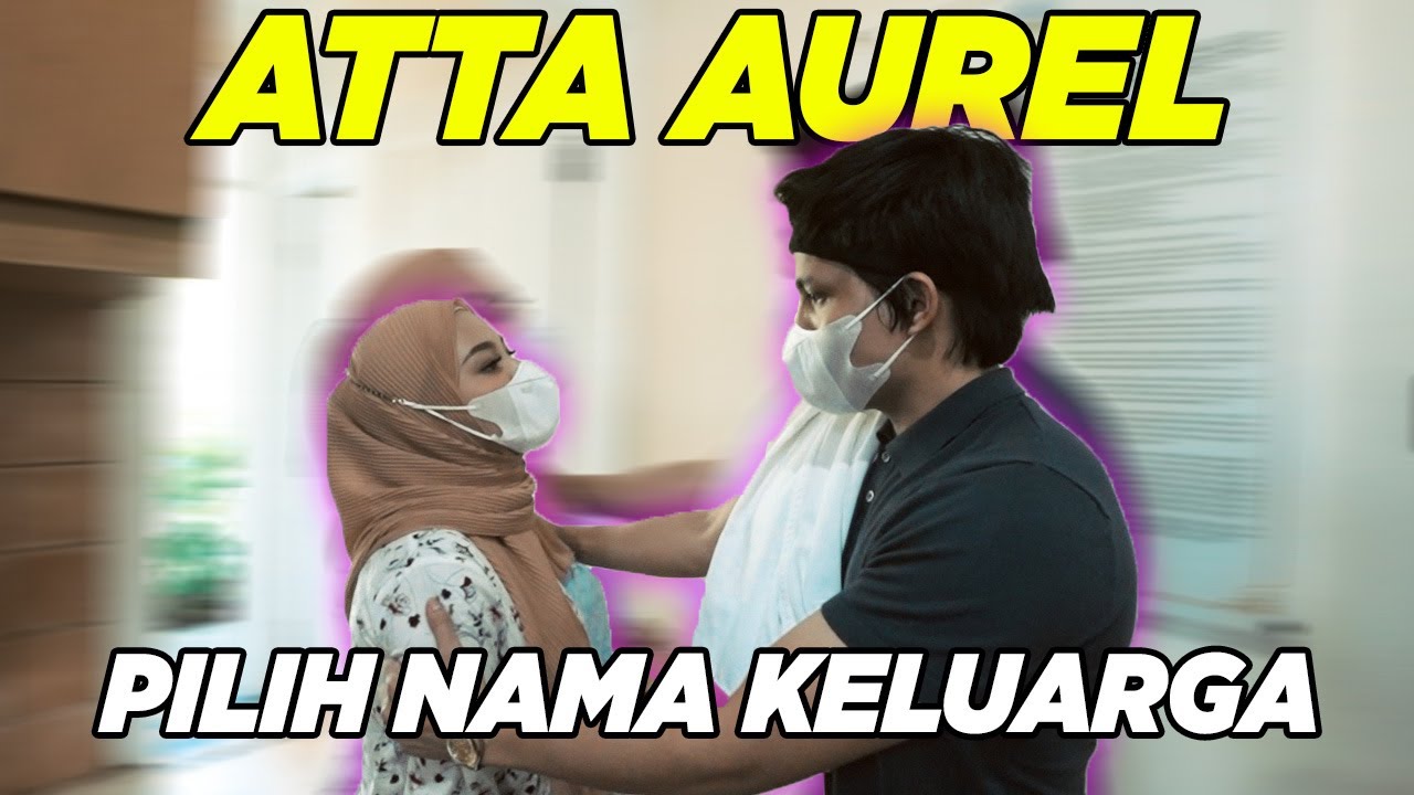RUMAH TANGGA ATTA AUREL..