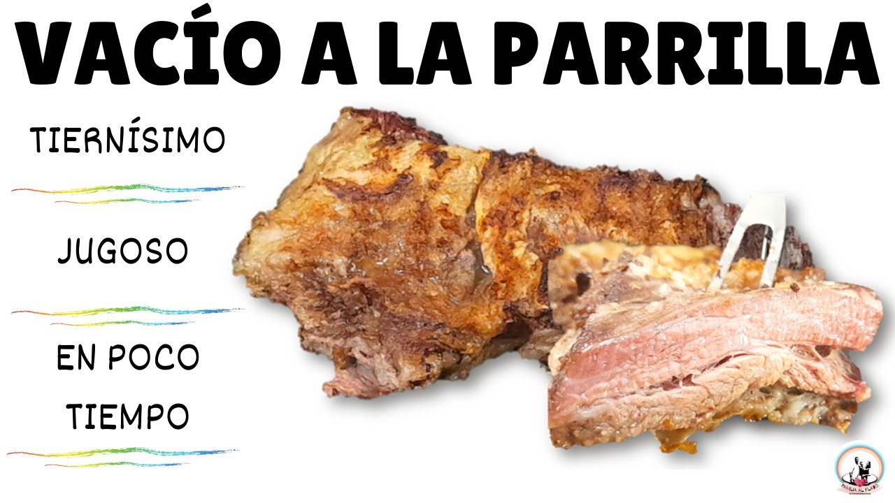 Vac&iacute;o a la parrilla tierno y jugoso en poco tiempo &ndash; Asado argentino