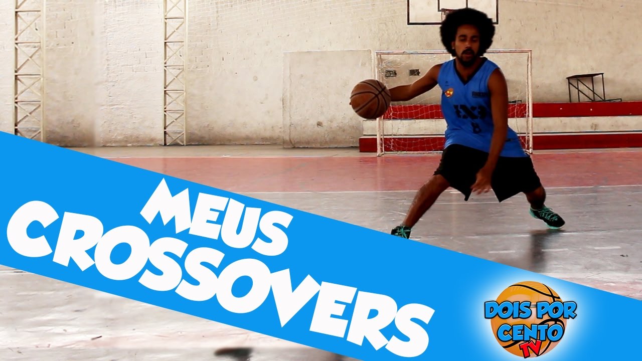 5 CROSSOVERS QUE EU MAIS USO - TUTORIAIS BASQUETE/BASQUETE DE RUA