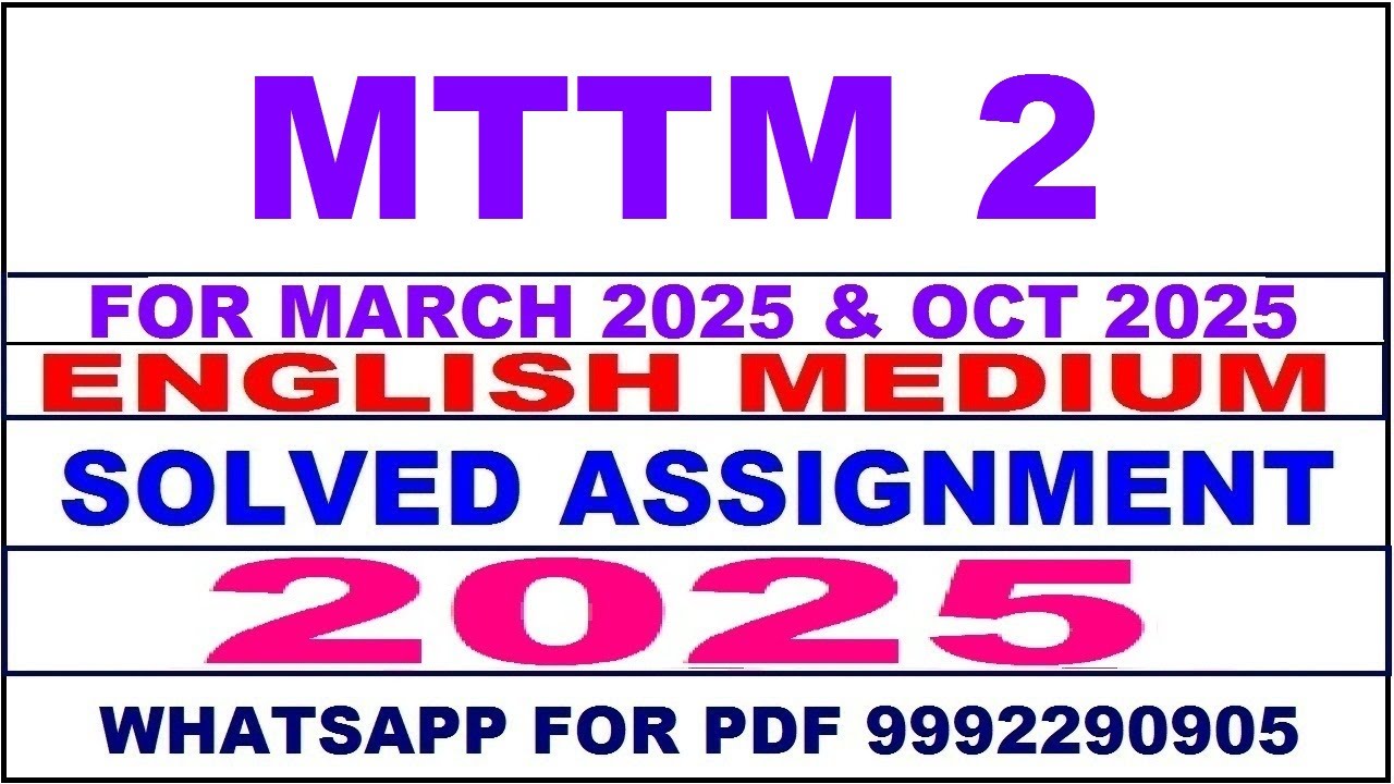 MTTM 2 solved assignment 2025 in English || MTTM 2 solved assignment 2025 || ignou MTTM2 2025