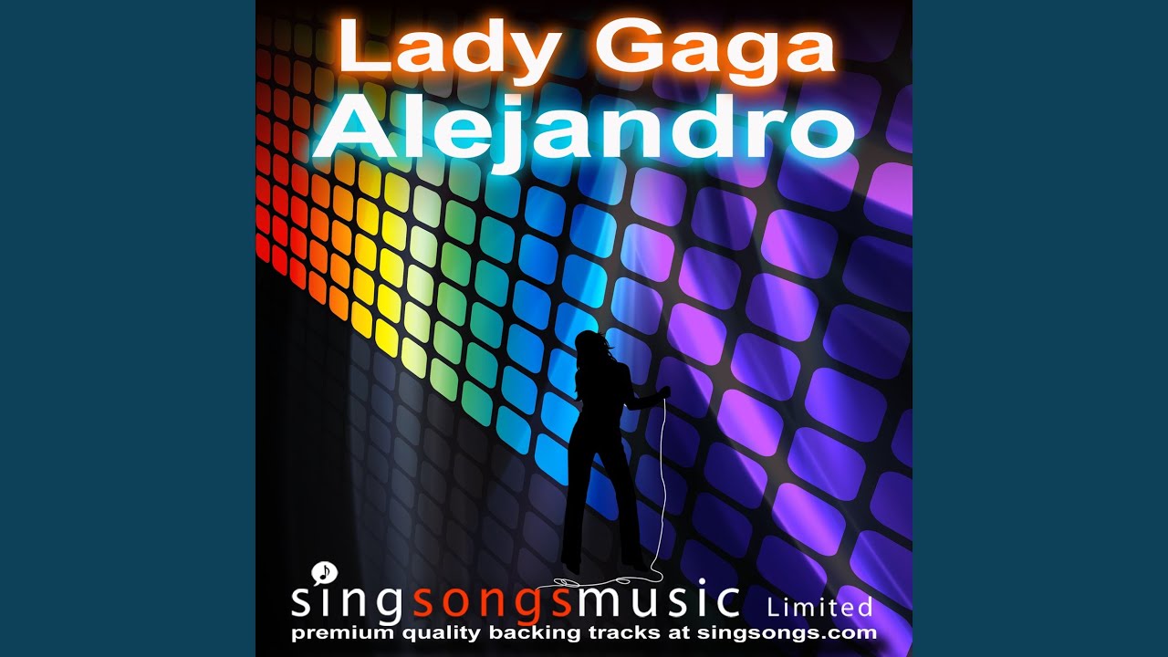 Alejandro (In the style of Lady Gaga)