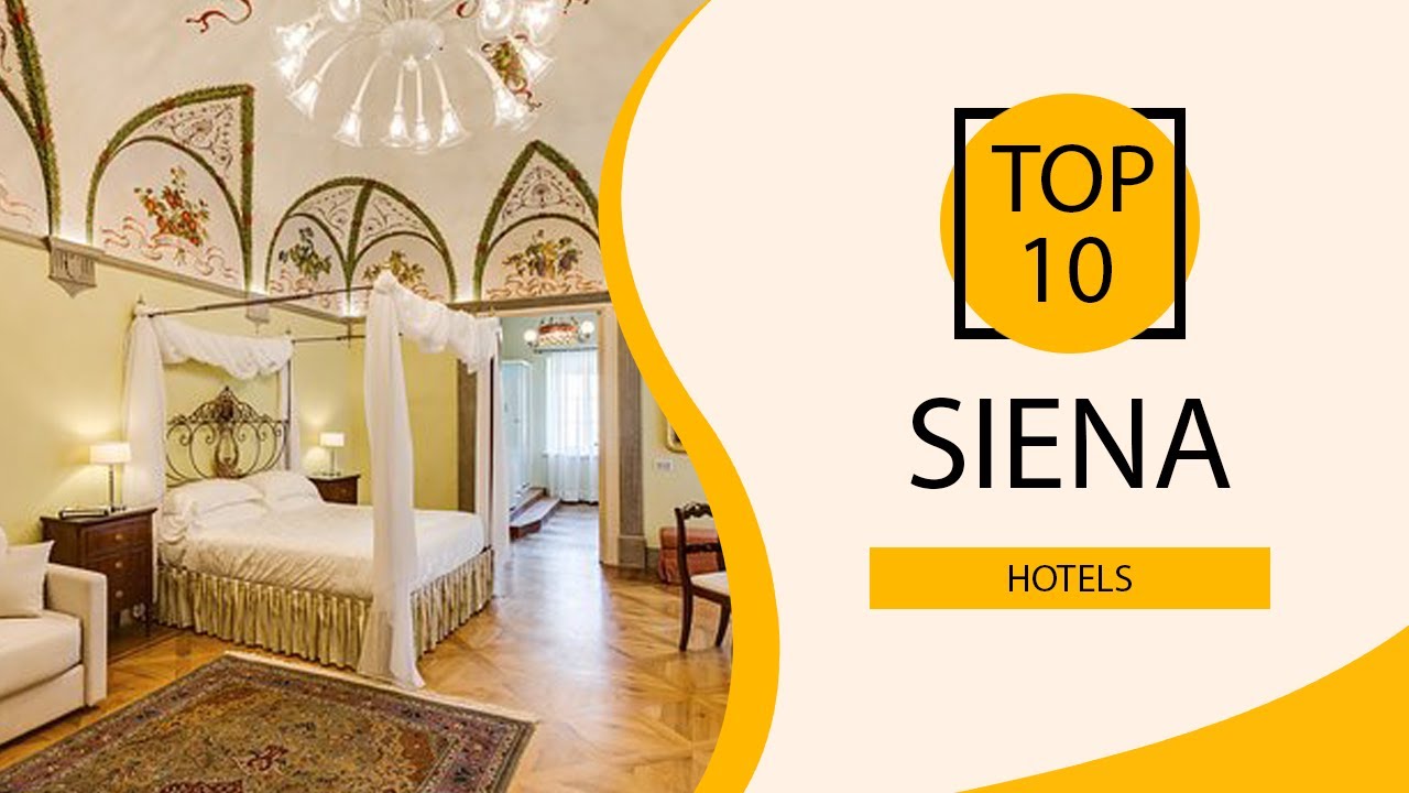 Top 10 Best Hotels to Visit in Siena | Italy - English