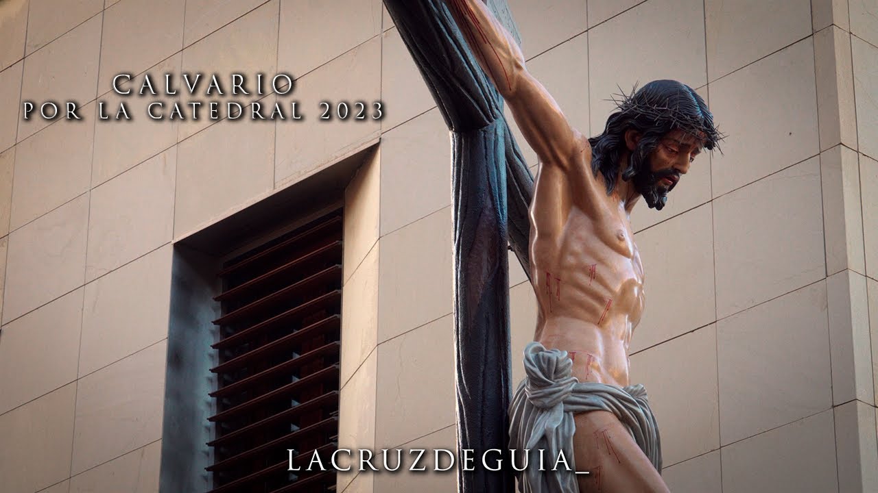 [4K] CALVARIO POR LA CATEDRAL - ALMERÍA 2023