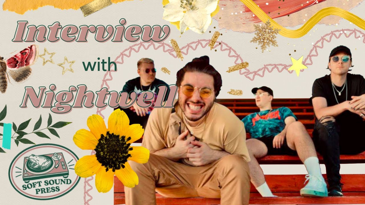 An Interview with Nightwell | Soft Sound Press